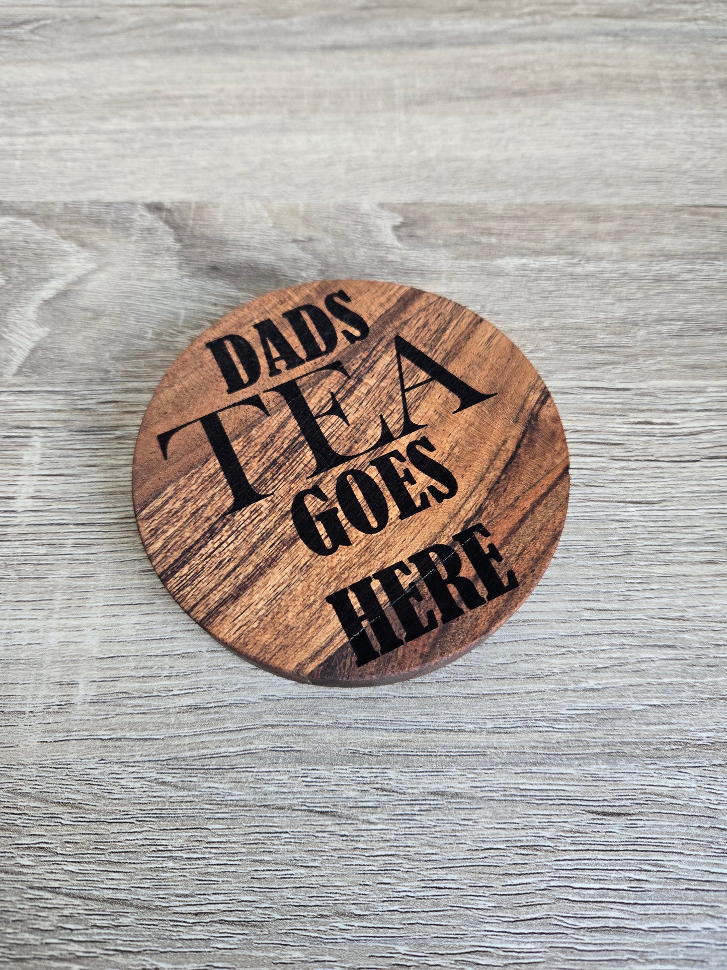 Dads DRINK goes here Acacia wood coaster